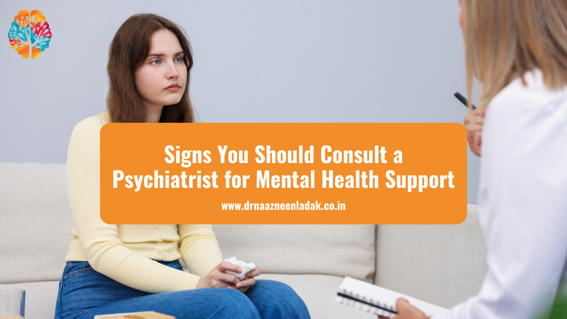 Signs You Should Consult a Psychiatrist for Mental Health Support