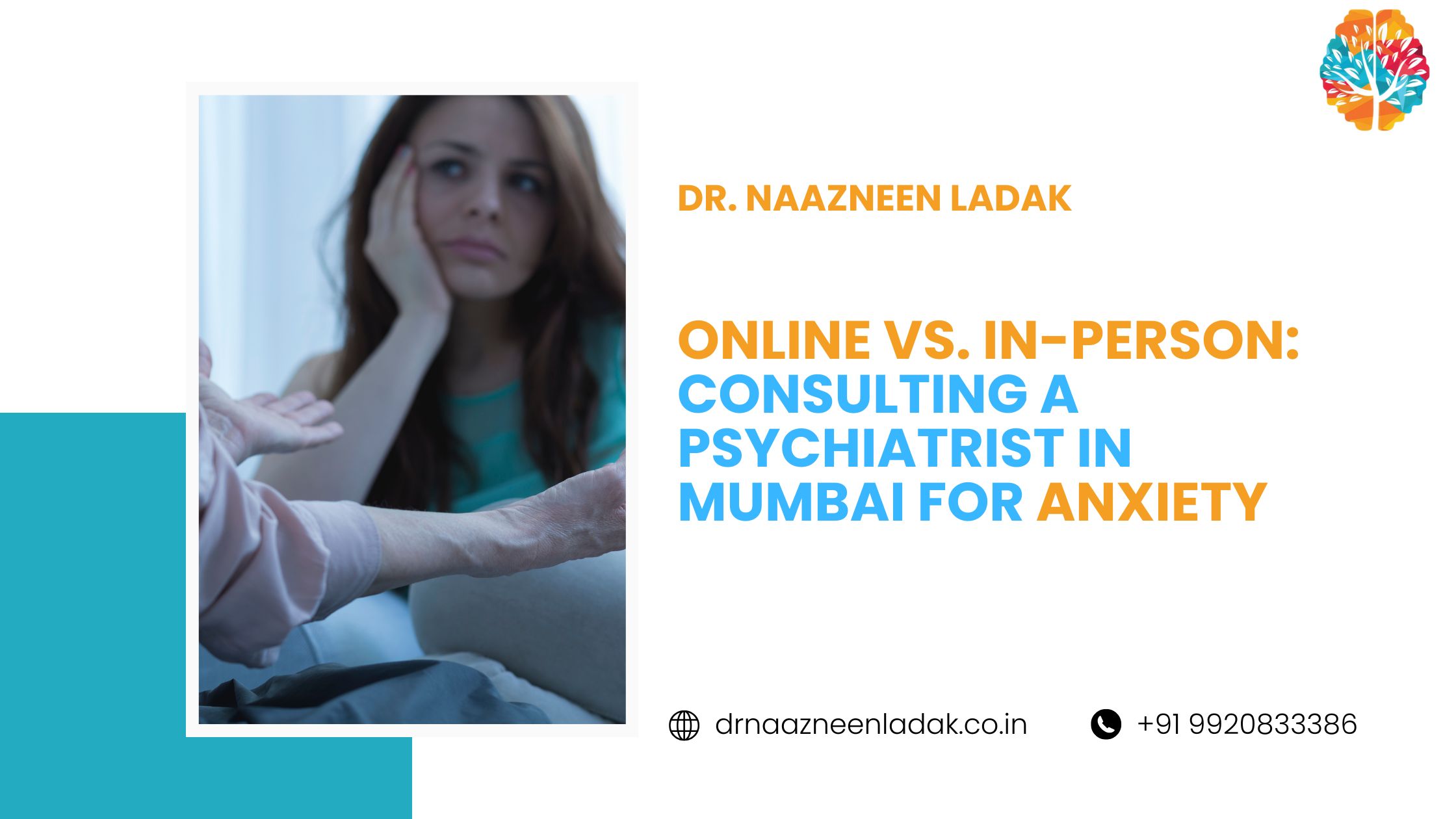 Online vs. In-Person: Consulting a Psychiatrist in Mumbai for Anxiety | Dr. Naazneen Ladak